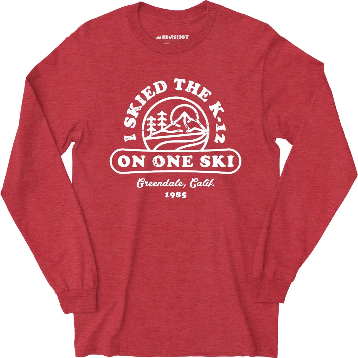 I Skied The K-12 on One Ski v2 - Long Sleeve T-Shirt