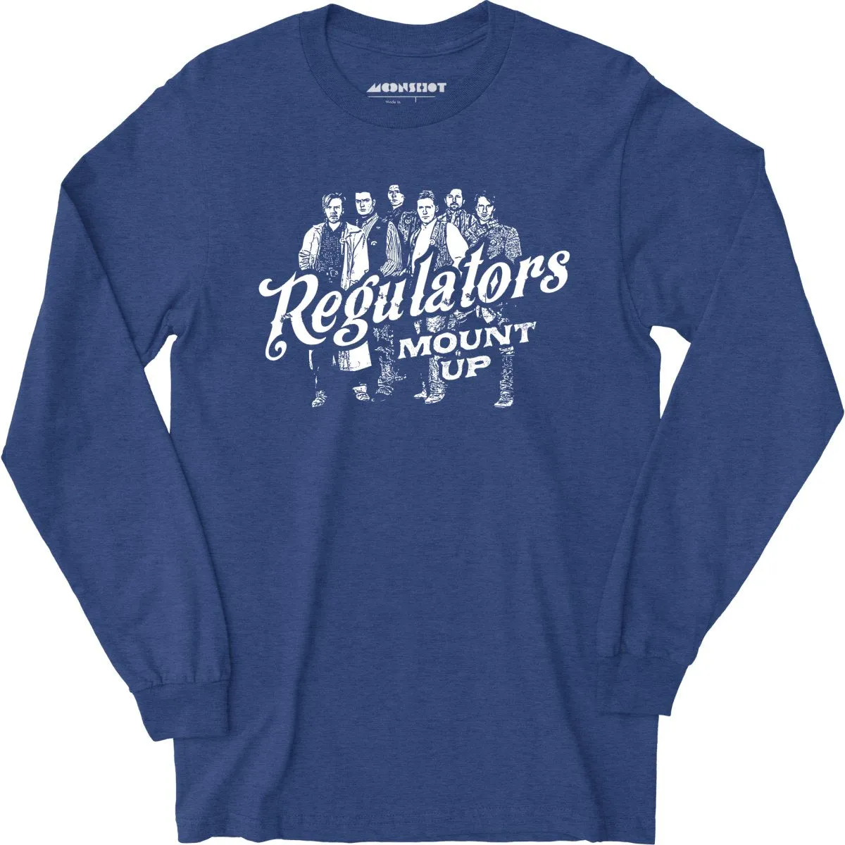 Regulators Mount Up - Long Sleeve T-Shirt